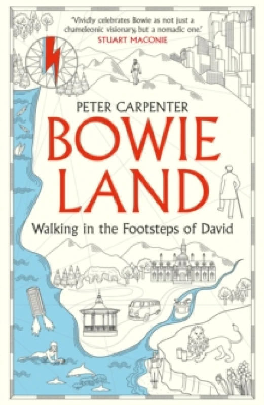 Image of BOWIELAND : Walking In The Footsteps Of David Hardback
