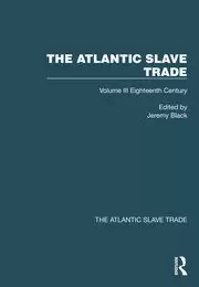 Image of The Atlantic Slave Trade : Volume III Eighteenth Century