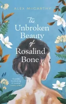 Image of The Unbroken Beauty of Rosalind Bone