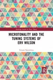Image of Microtonality and the Tuning Systems of Erv Wilson