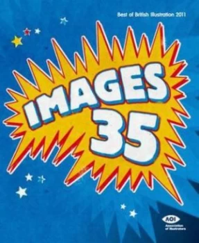 Image of Images 35 by Association of Illustrators Hardback