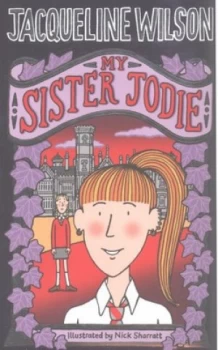 Image of My Sister Jodie by Jacqueline Wilson Hardback