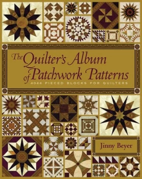 Image of A Quilters Album of Patchwork Patterns by Jinny Beyer Hardback
