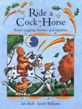 Image of Ride a Cock-Horse by Sarah Williams and Ian Beck Book