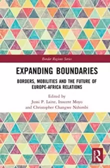 Image of Expanding Boundaries : Borders, Mobilities and the Future of Europe-Africa Relations