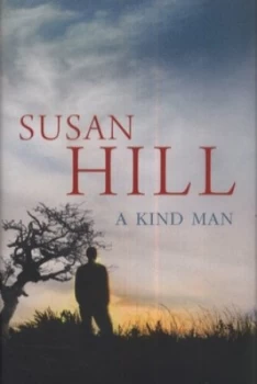 Image of A Kind Man by Susan Hill Hardback