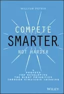Image of compete smarter not harder a process for developing the right priorities th