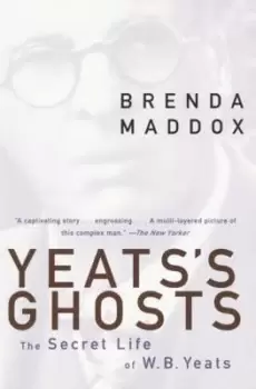 Image of Yeatss Ghosts by Brenda Maddox