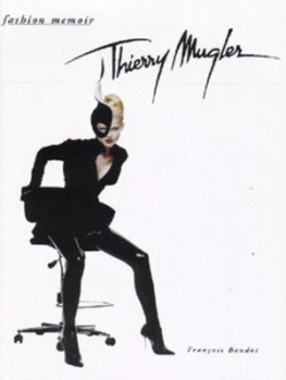 Image of Thierry Mugler by Franois Baudot Hardback