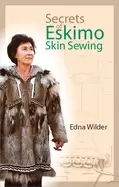 Image of secrets of eskimo skin sewing