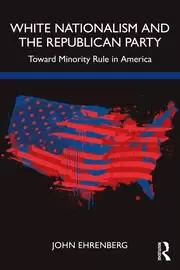 Image of White Nationalism and the Republican Party Toward Minority Rule in America