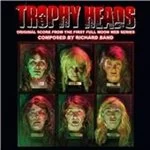 image of Richard Band - Trophy Heads (Original Soundtrack) (Music CD)