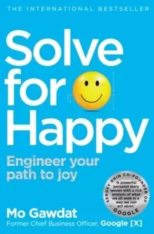 Image of Solve For Happy : Engineer Your Path to Joy