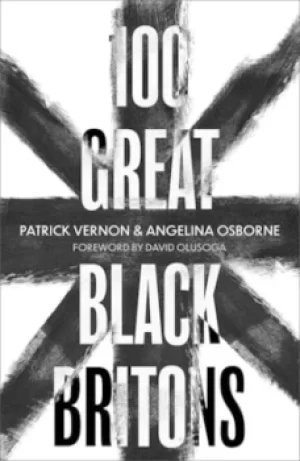 Image of 100 great Black Britons by Patrick Vernon