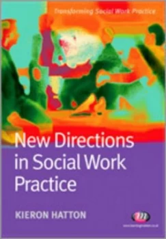 Image of New Directions in Social Work Practice by Kieron Hatton Book