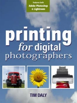 Image of Printing for Digital Photographers by Tim Daly Paperback