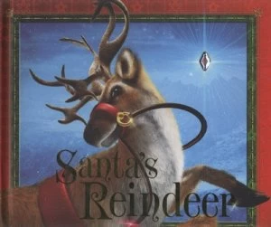 Image of Santas Reindeer by Rod Green and Jon Lucas and Carol Wright and Clayton Mcdermott Hardback
