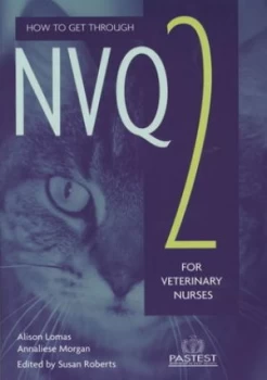 Image of How to Get through Nvq 2 for Veterinary Nurses Paperback