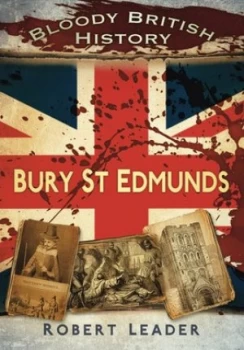 Image of Bury St Edmunds by Robert Leader Paperback