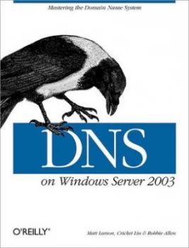 Image of Dns on Windows Server 2003 by Cricket Liu Book