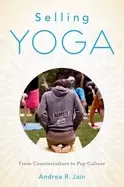 Image of selling yoga from counterculture to pop culture
