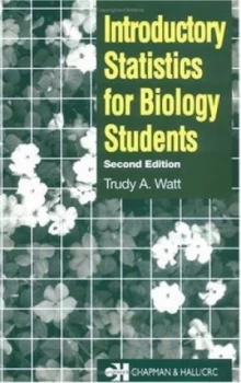 Image of Introductory Statistics for Biology Students by Trudy A. Watt Hardback