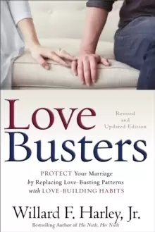 Image of Love Busters : Protect Your Marriage by Replacing Love-Busting Patterns with Love-Building Habits