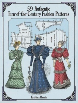 Image of 59 Authentic Turn-of-the-Century Fashion Patterns by Kristina Harris Book