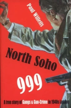 Image of North Soho 999 by Paul Willetts Book