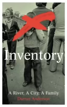 Image of Inventory : A River, A City, A Family