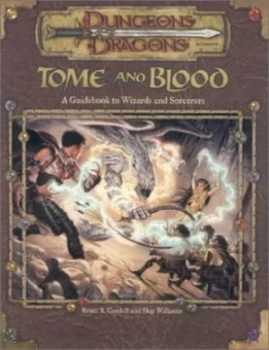 Image of Tome and Blood by Bruce R Cordell and Skip Williams Book