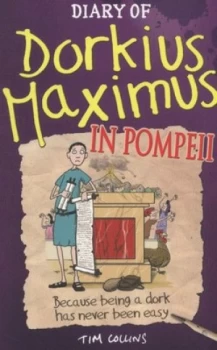 Image of Diary of Dorkius Maximus in Pompeii by Tim Collins