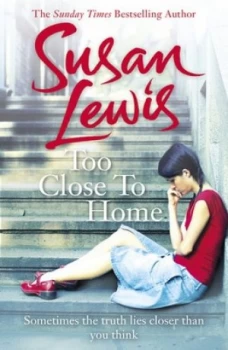 Image of Too Close to Home by Susan Lewis Book
