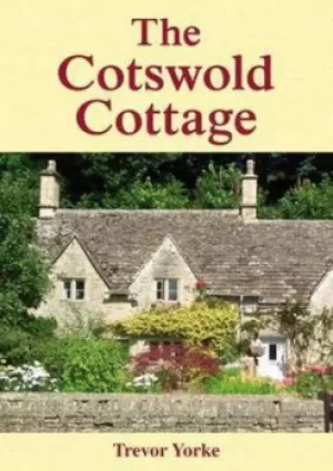 Image of The Cotswold cottage by Trevor Yorke