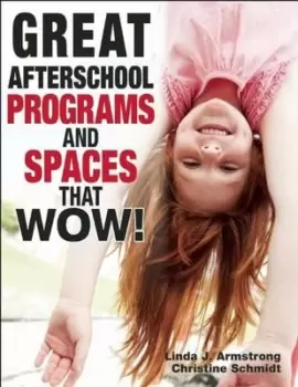 Image of Great afterschool programs and spaces that wow by Linda Armstrong