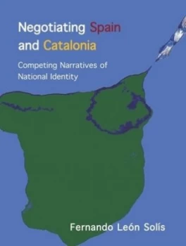 Image of Negotiating Spain and Catalonia by Fernando Len-Sols Book