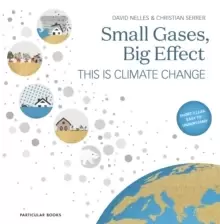 Image of Small Gases, Big Effect : This Is Climate Change