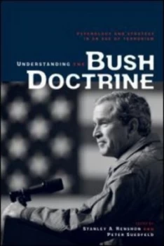 Image of Understanding the Bush Doctrine by Stanley A. Renshon Book