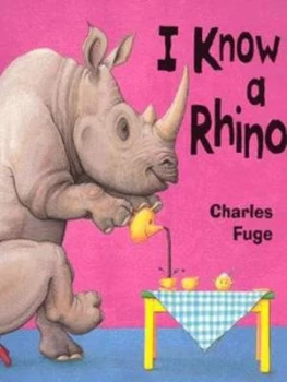 Image of I Know a Rhino by Charles Fuge Paperback