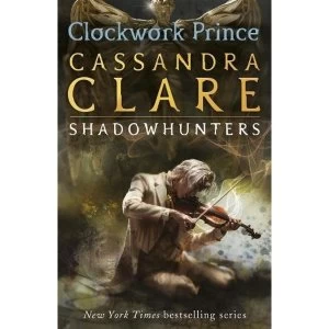 Image of The Infernal Devices 2: Clockwork Prince by Cassandra Clare (Paperback, 2012)