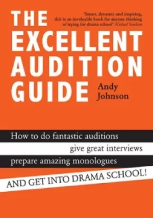 Image of The excellent audition guide by Andy Johnson