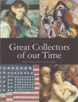 Image of Great collectors of our time by James Stourton