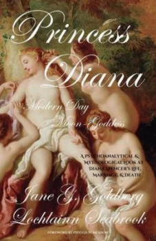 Image of Princess Diana Modern Day Moon-Goddess by Jane G Goldberg Book