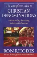 Image of complete guide to christian denominations understanding the history beliefs