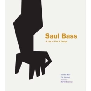 Image of Saul Bass: A Life in Film and Design