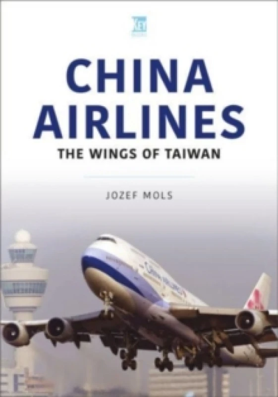 Image of China Airlines : Wings of Taiwan Paperback / softback