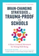 Image of brain changing strategies to trauma proof our schools a heart centered move