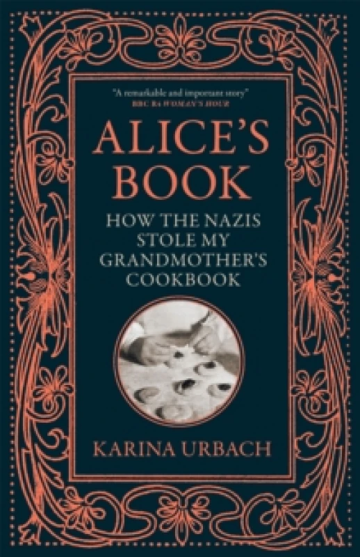 Image of Alice's Book : How the Nazis Stole My Grandmother's Cookbook Paperback / softback