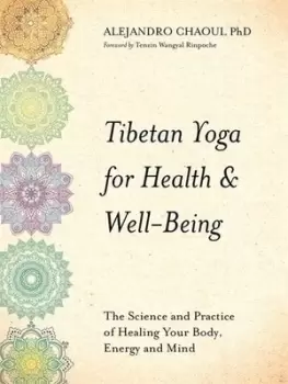 Image of Tibetan yoga for health & well-being - Alejandro Chaoul - Paperback - Used