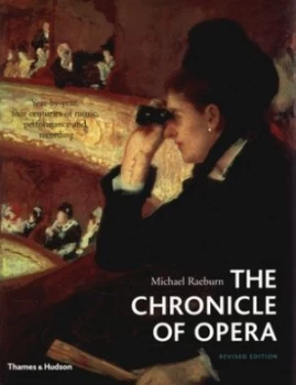 Image of The Chronicle of Opera by Michael Raeburn Paperback